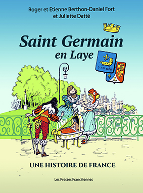 Saint-Germain-en-Laye Une histoire de France